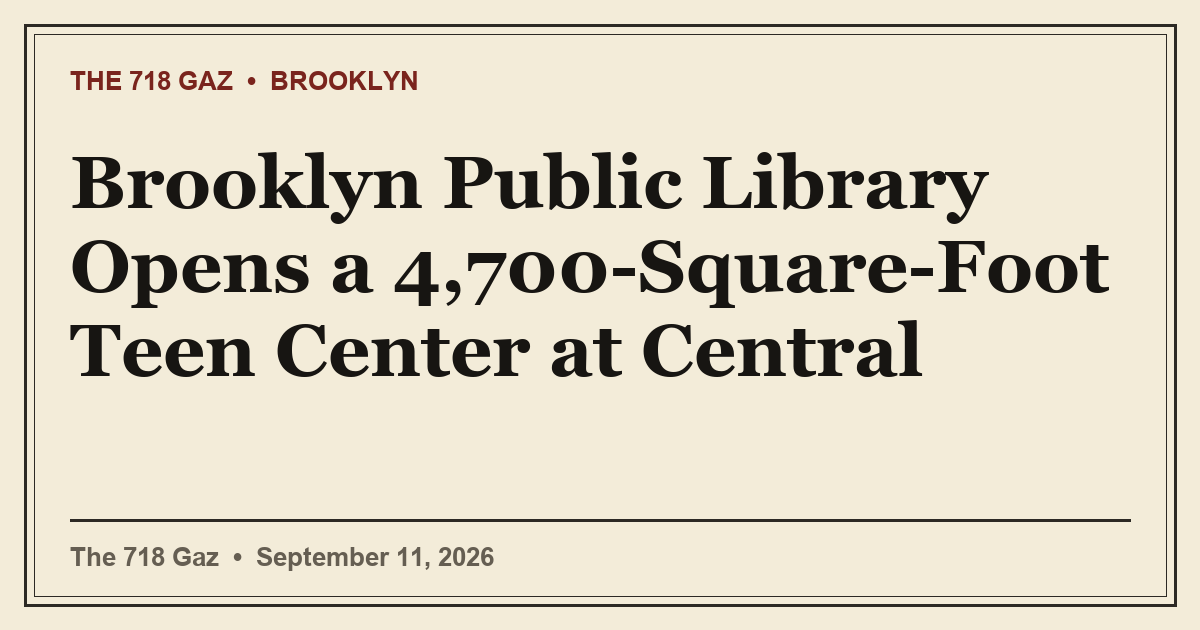 Brooklyn Public Library Opens a 4,700-Square-Foot Teen Center at Central