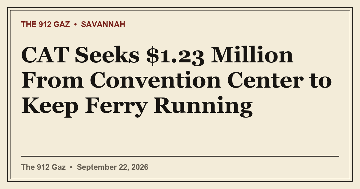 CAT Seeks $1.23 Million From Convention Center to Keep Ferry Running