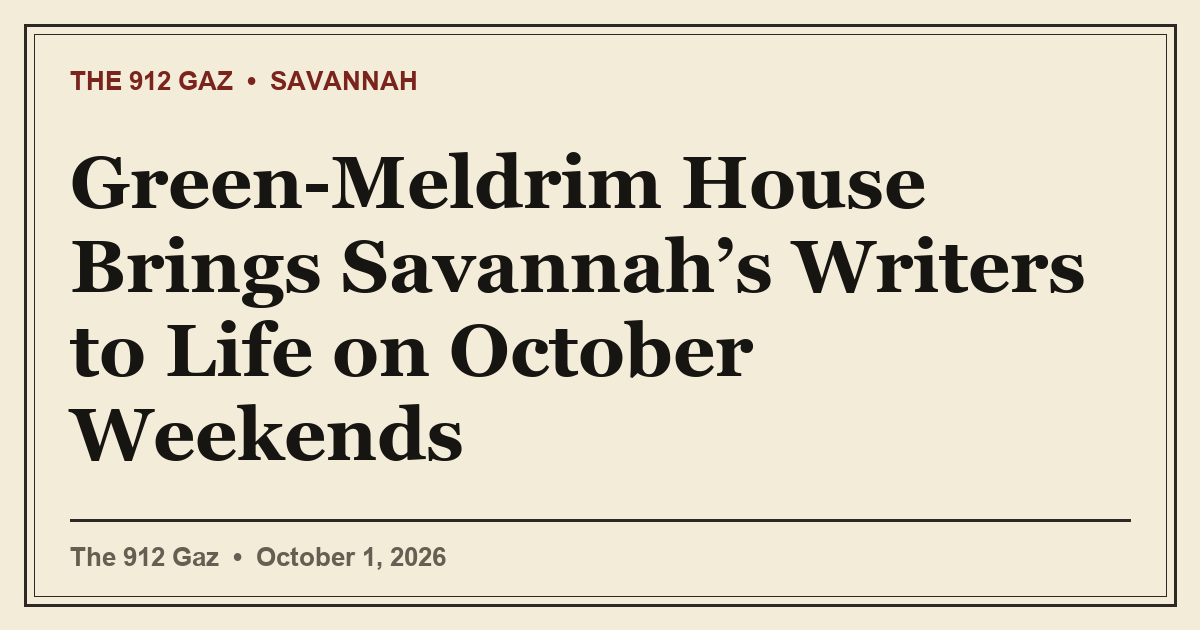 Green-Meldrim House Brings Savannah’s Writers to Life on October Weekends